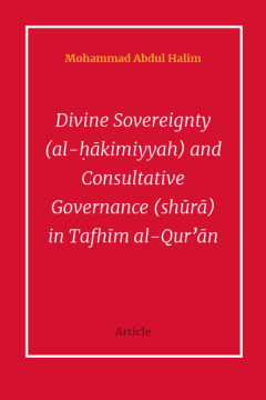  Divine Sovereignty (al-ḥākimiyyah) and Consultative  Governance (shūrā) in Tafhīm al-Qurʾān